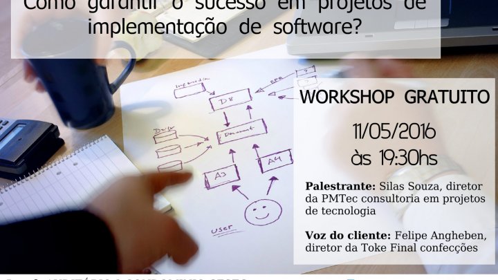 Workshop gratuito na ACIC/Chapecó – Como garantir o sucesso em projetos de implantação de sistemas?
