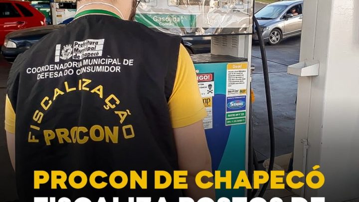 PROCON de Chapecó fiscaliza postos de combustível