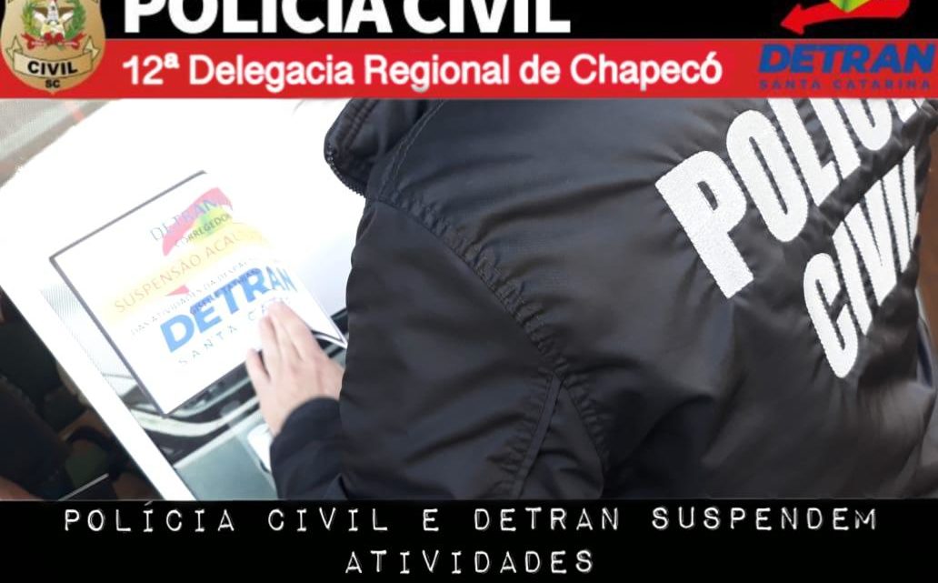 Polícia Civil suspende atividades de escritório de despachante e empresa de vistorias em Chapecó