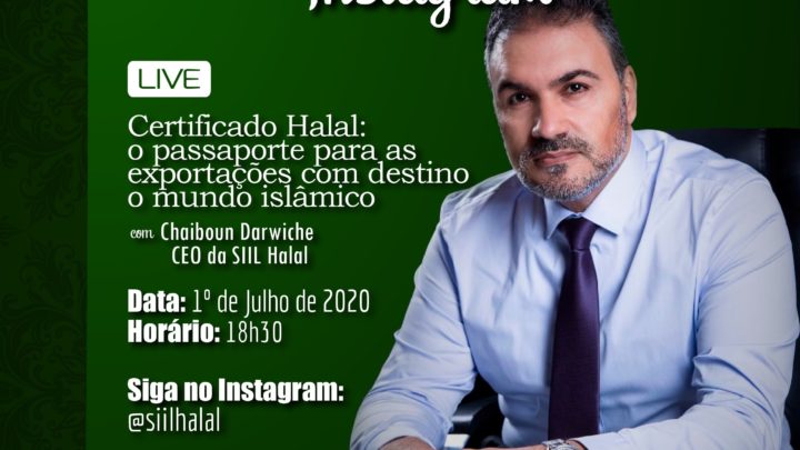 LIVE SIIL Halal tem como objetivo ajudar empresas interessadas em acessar o mercado islâmico