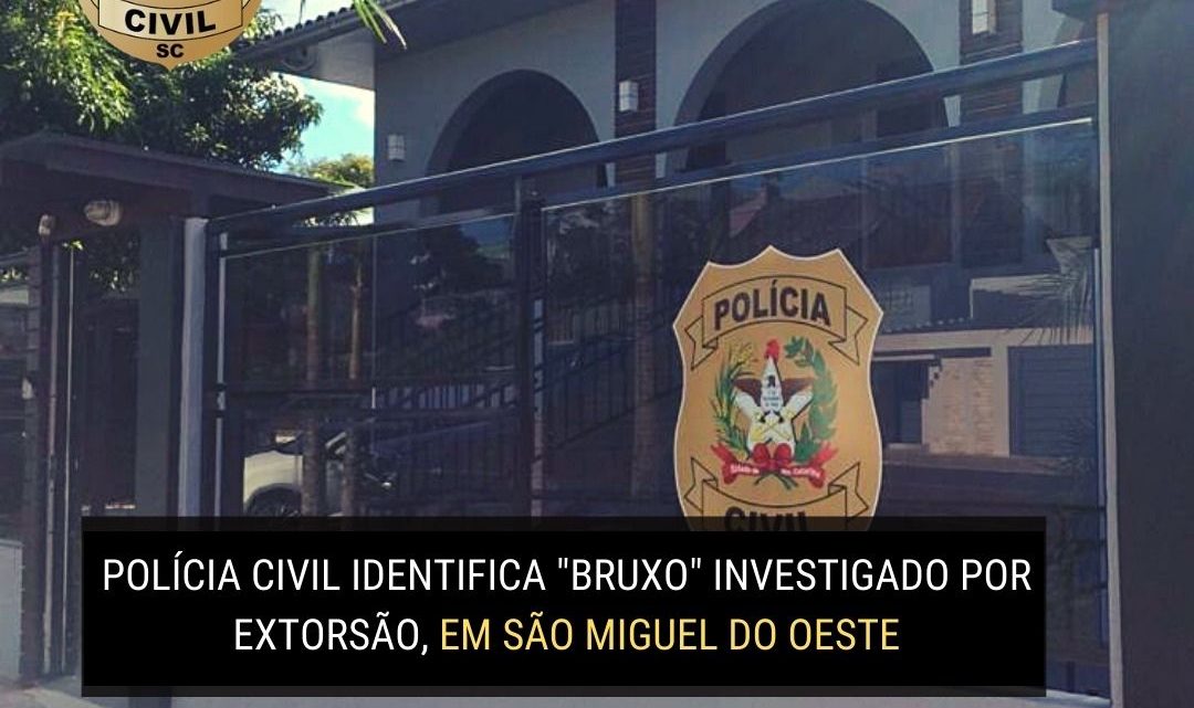 Polícia Civil identifica “Bruxo” investigado por extorsão em SC