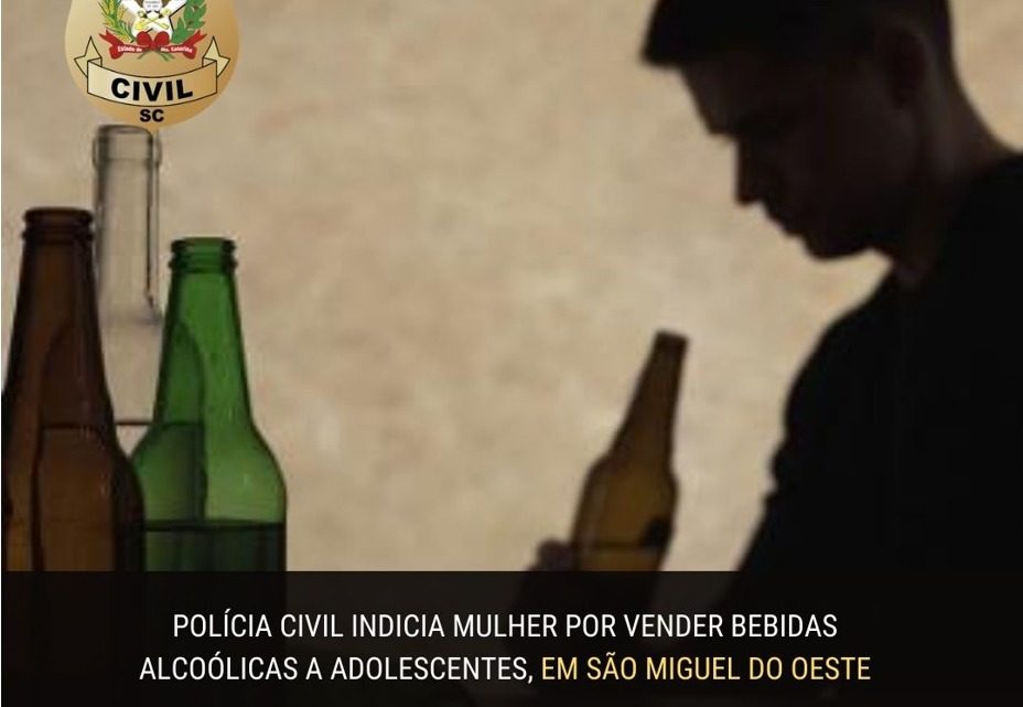 Polícia Civil indicia mulher por vender bebidas alcoólicas para adolescentes no extremo oeste