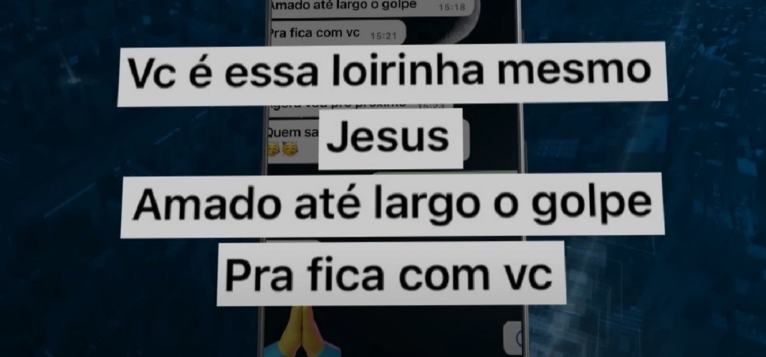 “Por você eu largo o golpe”, diz criminoso para mulher